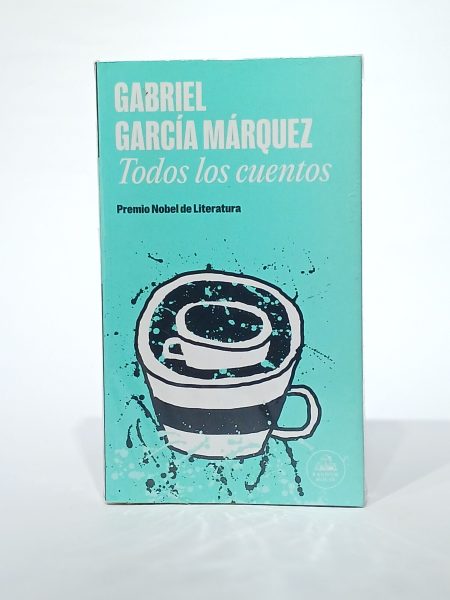 Todos los cuentos Grabriel García Márquez