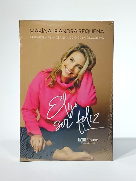Elijo ser feliz