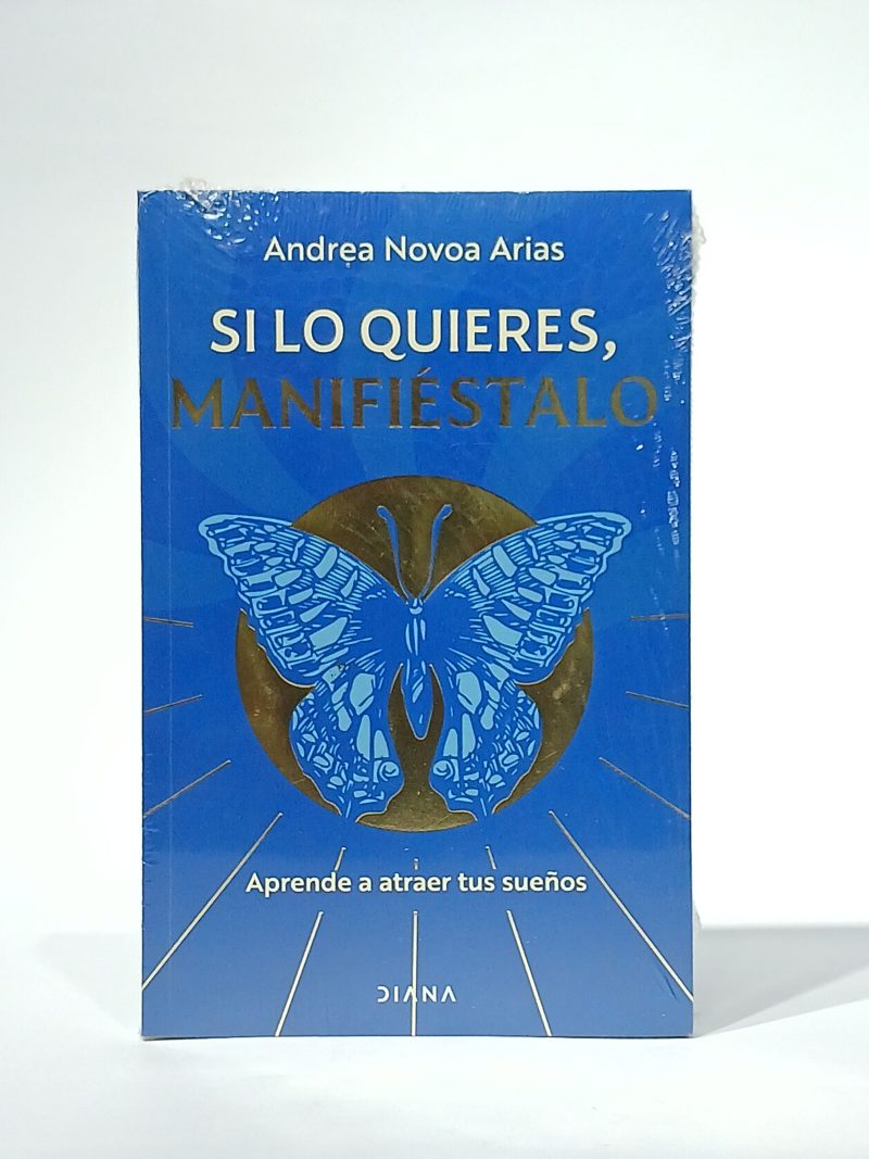 Si lo quieres, manifiéstalo