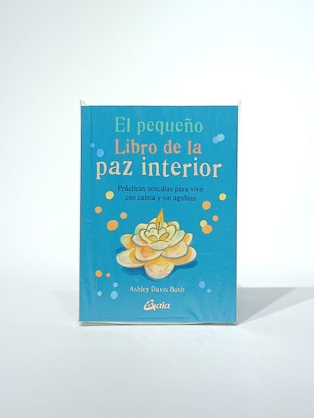 El pequeño libro de la paz interior