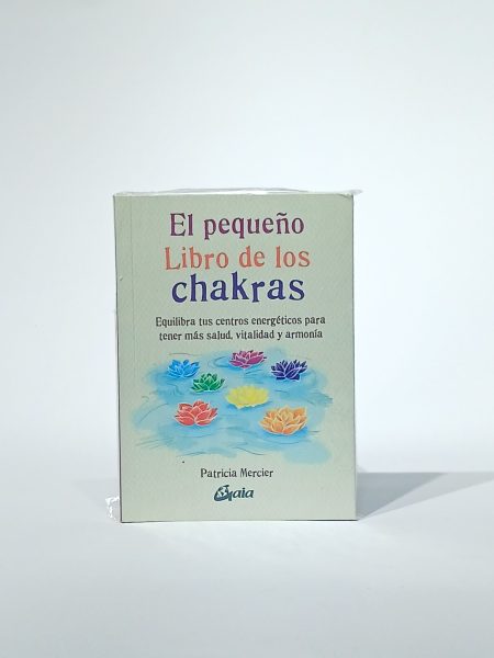 El pequeño libro de los chakras