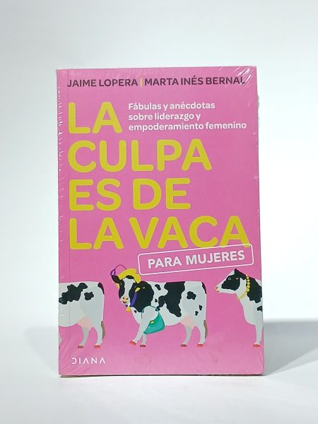 La culpa es de la vaca para mujeres