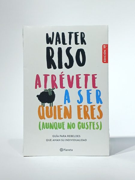 Atrévete a ser quien eres