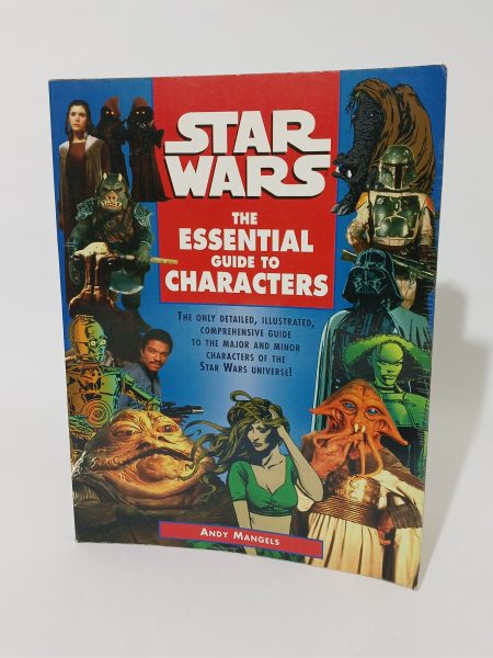 Star Wars The Essential guide to characters