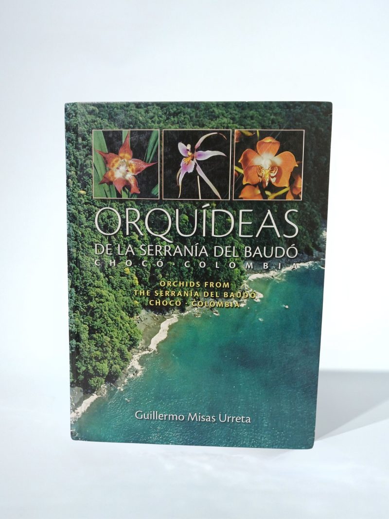 Orquídeas de la serranía del Baudó Chocó-Colombia
