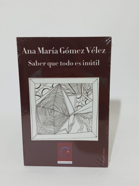 Saber que todo es inútil