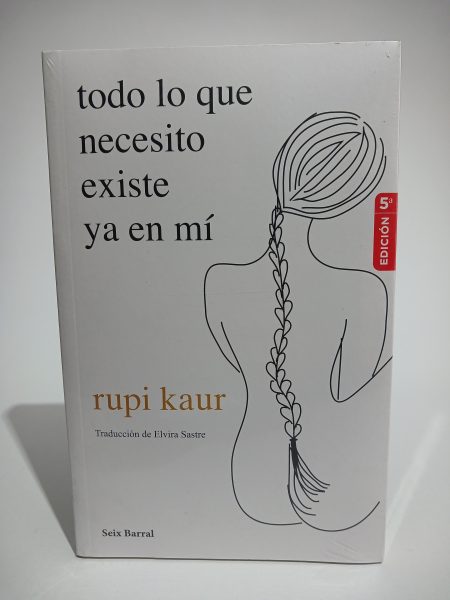 Todo lo que necesito existe ya en mí