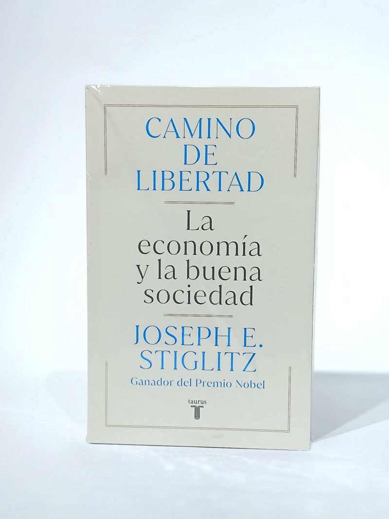 Camino de libertad: La economía y la buena sociedad