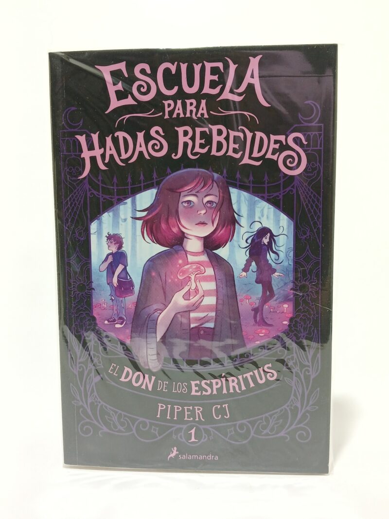 Escuela para hadas rebeldes 1. El don de los espíritus