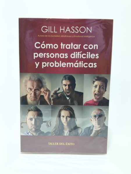 Cómo tratar con personas difíciles y problemáticas
