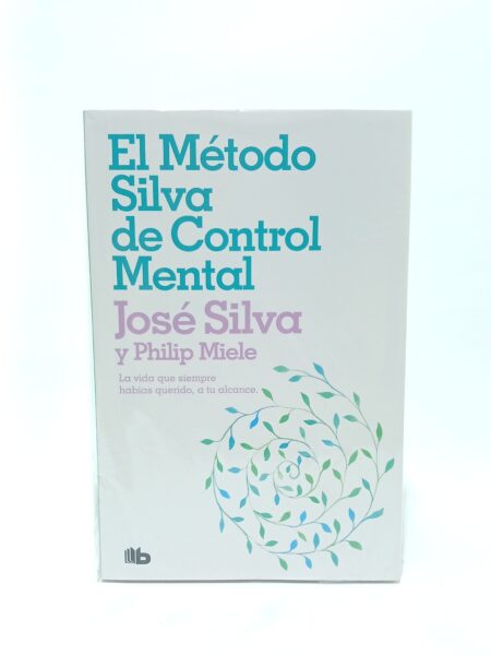 El método Silva de control mental