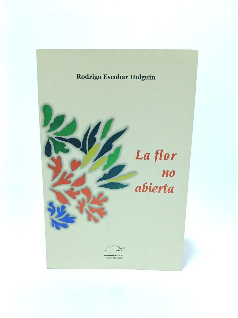 La flor no abierta