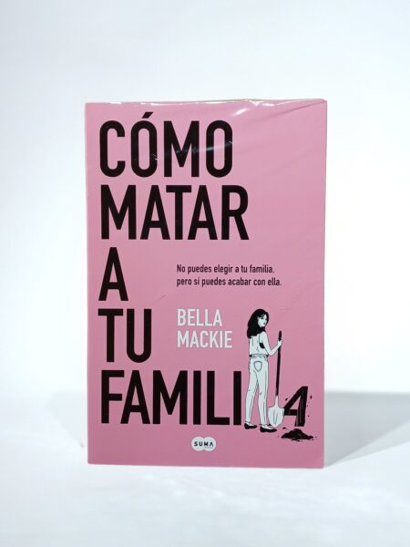 Cómo matar a tu familia