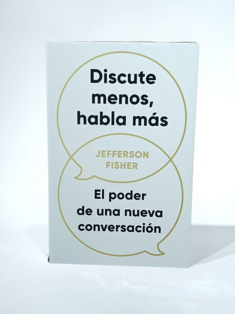 Discute menos, habla más