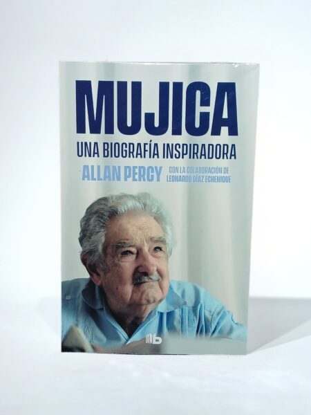 Mujica. Una biografía inspiradora