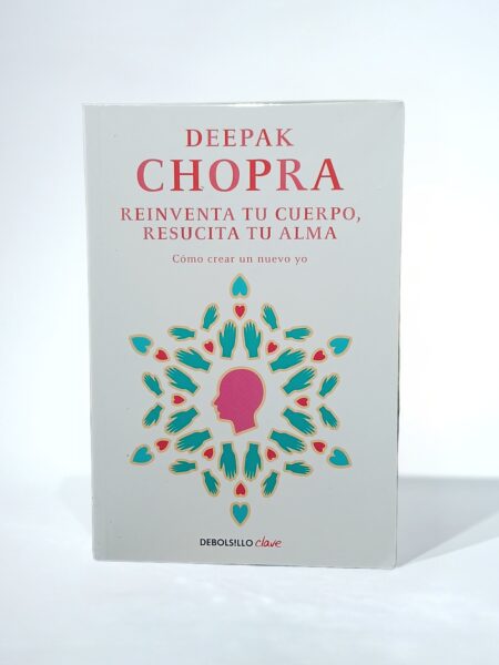 Reinventa tu cuerpo, resucita tu alma