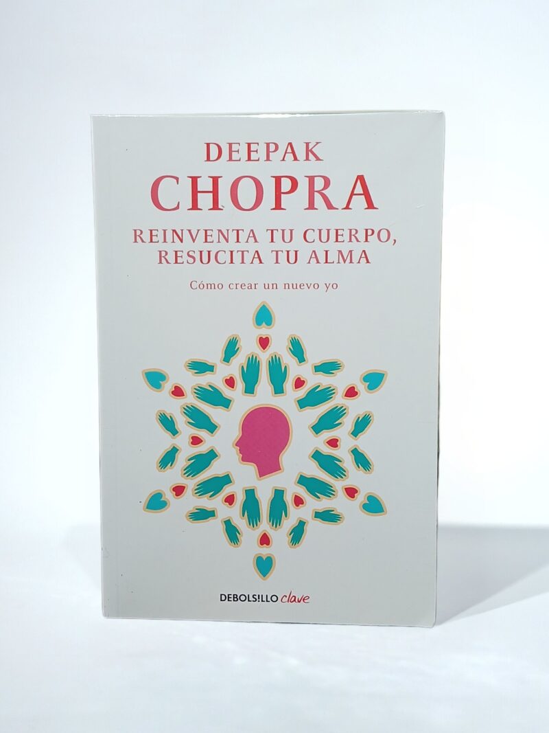 Reinventa tu cuerpo, resucita tu alma