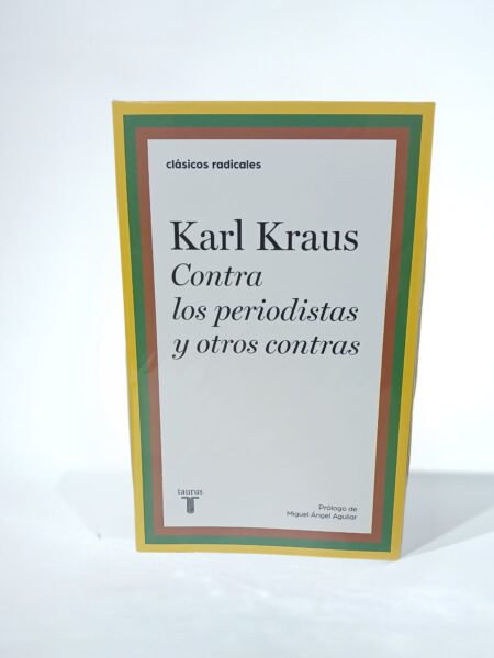 Contra los periodistas y otros contras