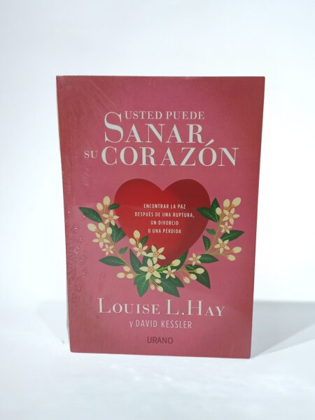Usted puede sanar su corazón