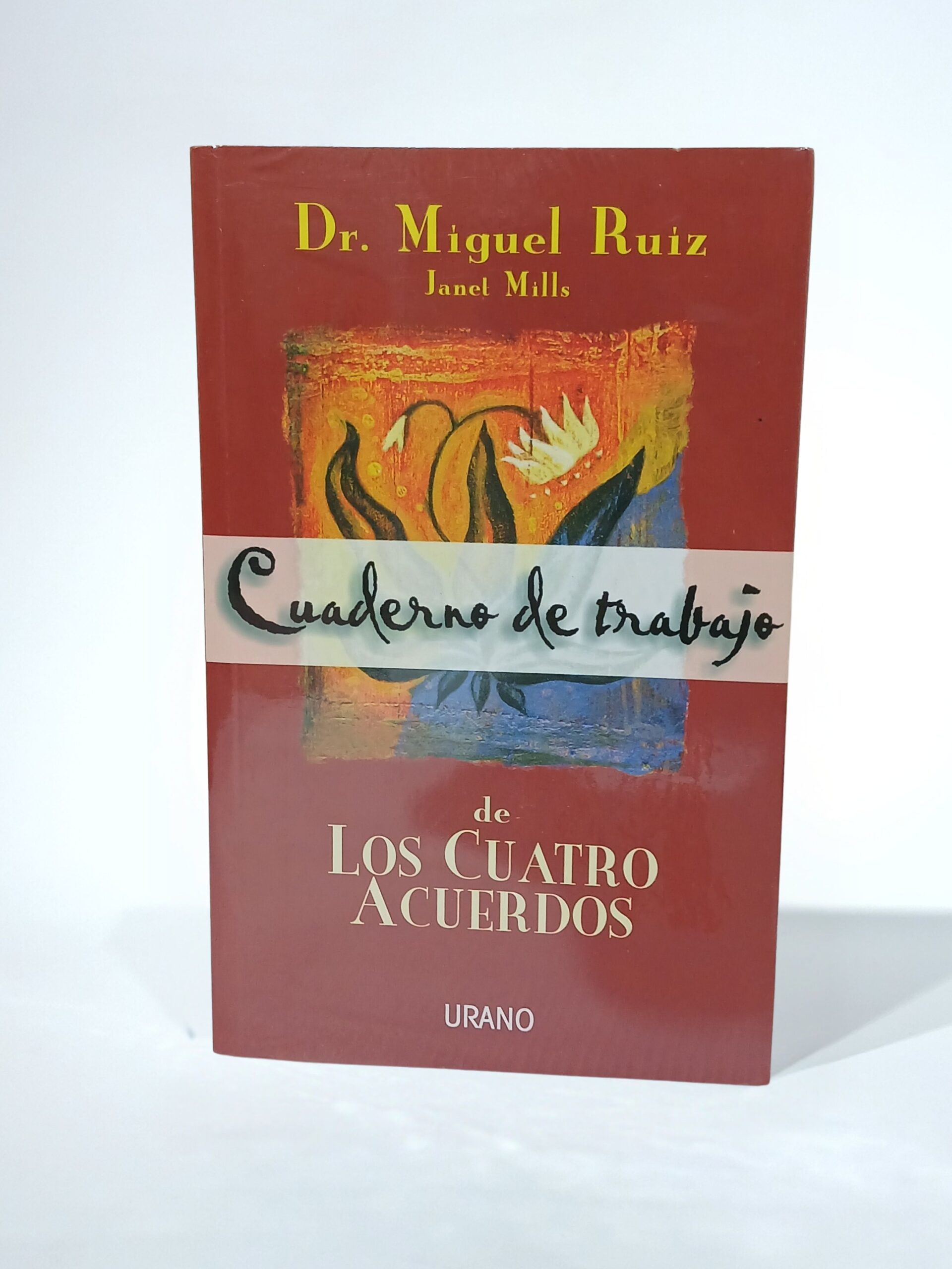 Cuaderno de trabajo de los cuatro acuerdos