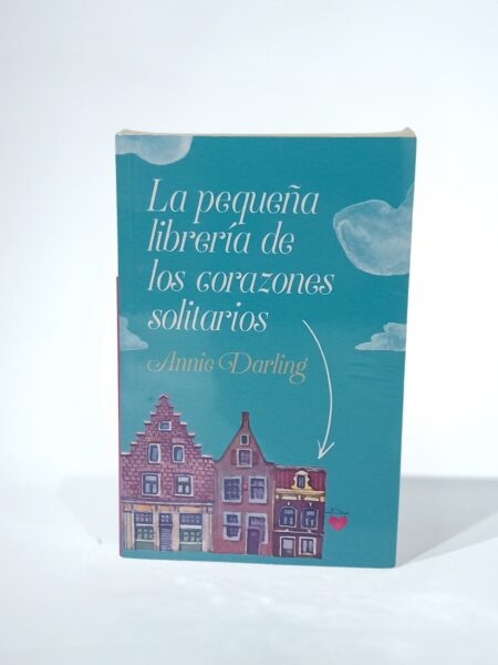 La pequeña librería de los corazones solitarios