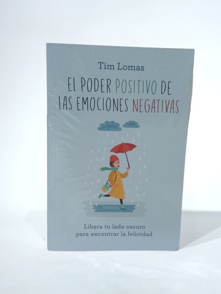 El poder positivo de las emociones negativas