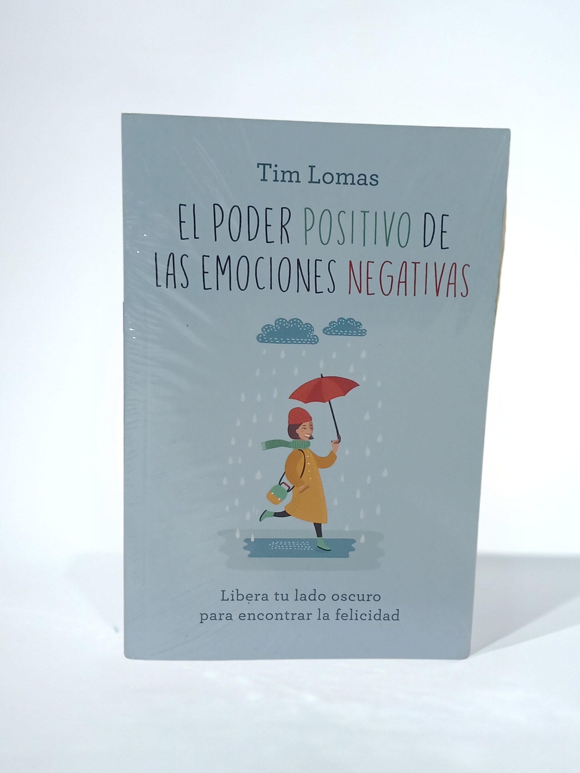 El poder positivo de las emociones negativas