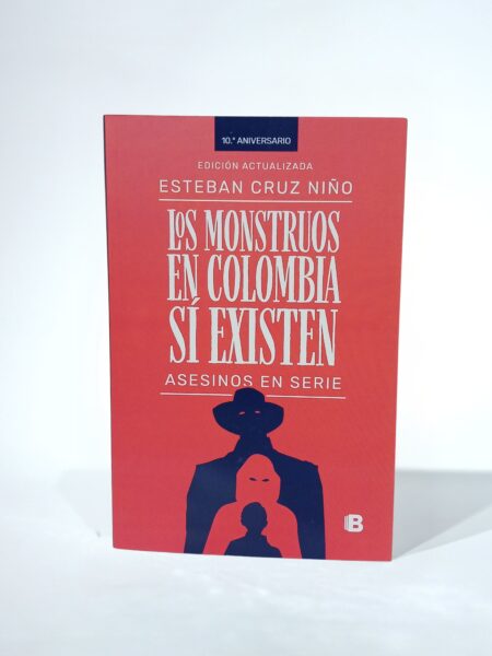 Los monstruos en Colombia sí existen