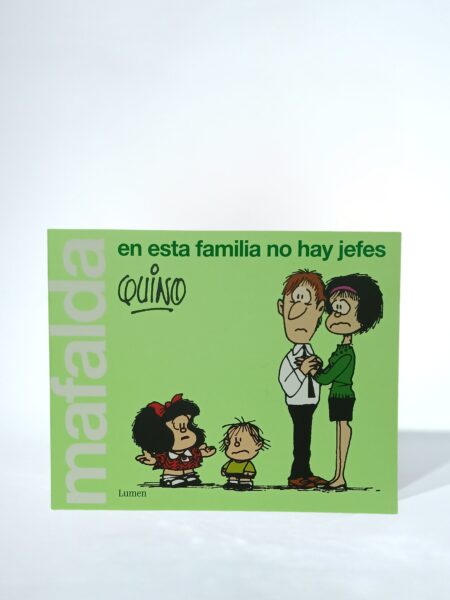 Mafalda. En esta familia no hay jefes