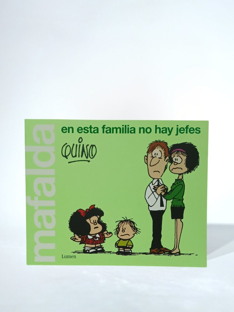 Mafalda. En esta familia no hay jefes