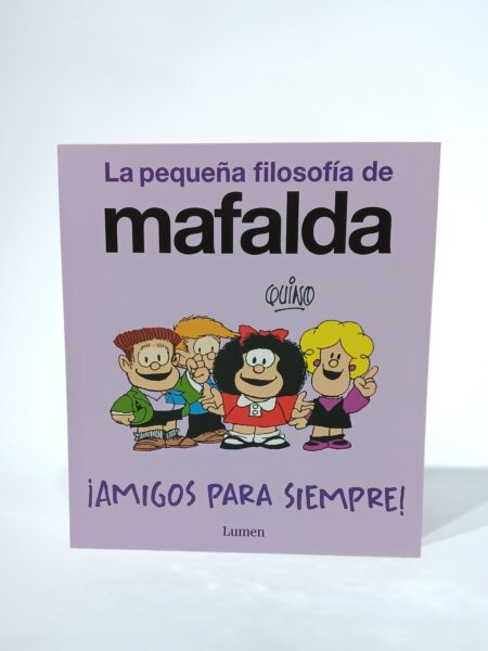Mafalda. ¡Amigos para siempre!