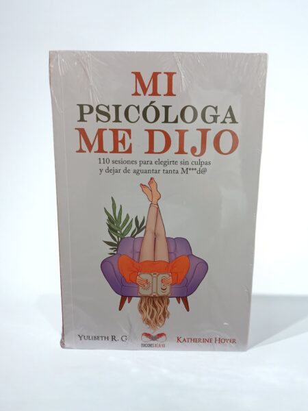 Mi psicóloga me dijo