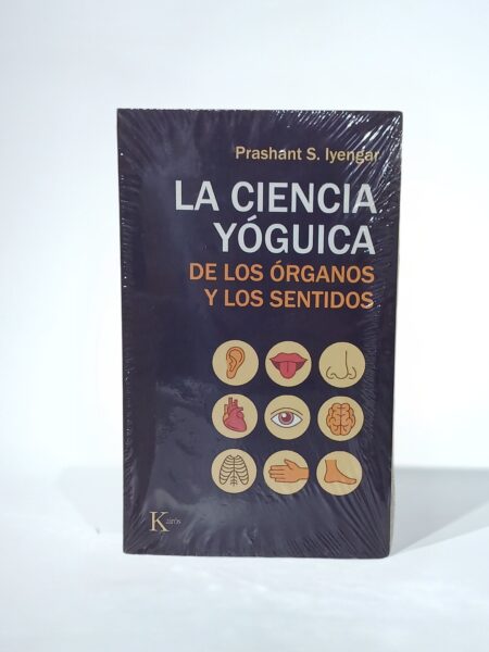 La ciencia yóguica de los órganos y los sentidos