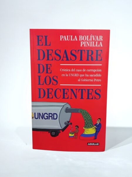 El desastre de los decentes