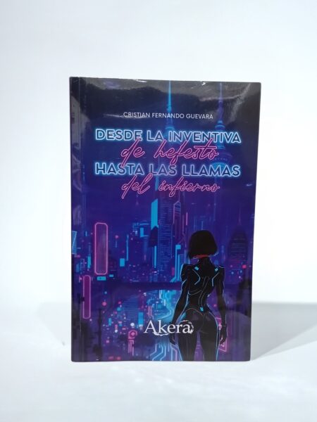 Desde la inventiva de Hefesto, hasta las llamas del infierno