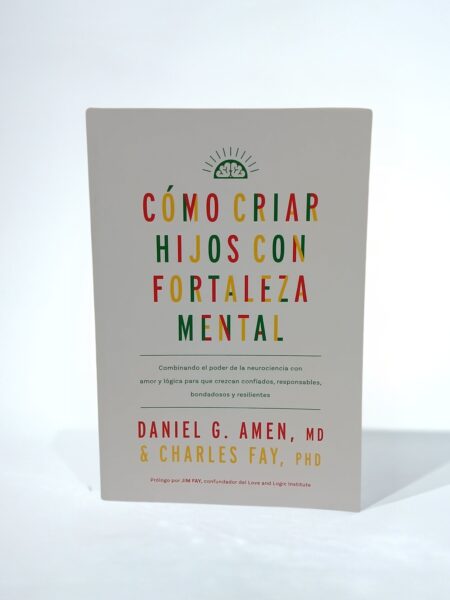 Cómo criar hijos con fortaleza