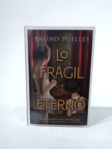 Lo frágil y lo eterno