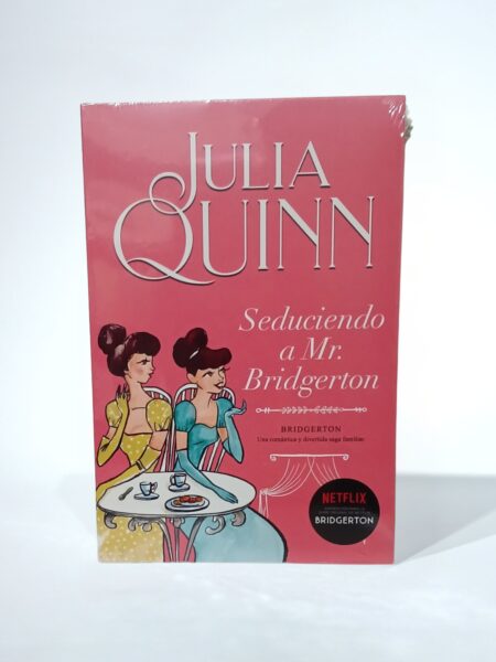 Seduciendo a Mr. Bridgerton. Bridgerton 4