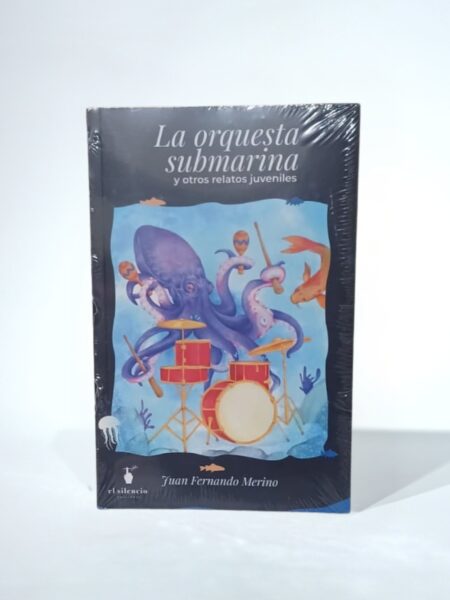 La orquesta submarina y otros relatos juveniles