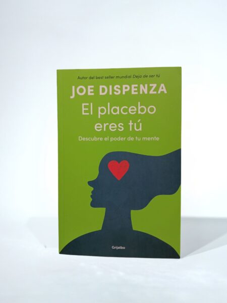 El placebo eres tú