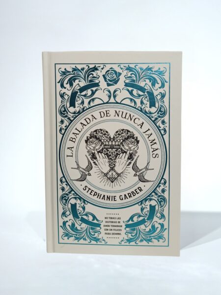 La balada de nunca jamás. Edición limitada. Tapa Dura