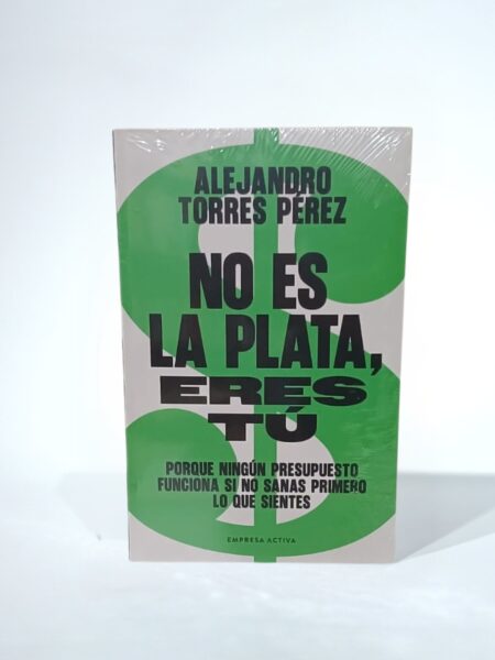 No es la plata, eres tú