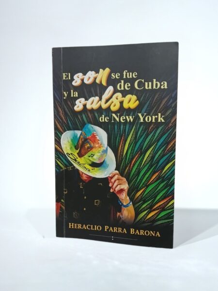 El son se fue de Cuba y la salsa de New York