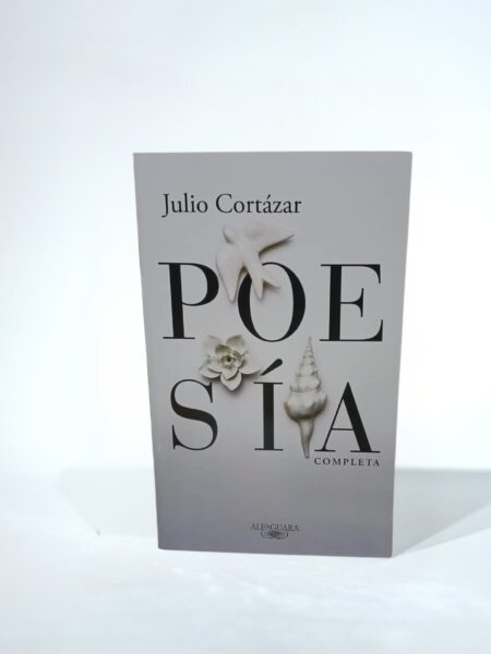 Poesía Completa Julio Cortázar