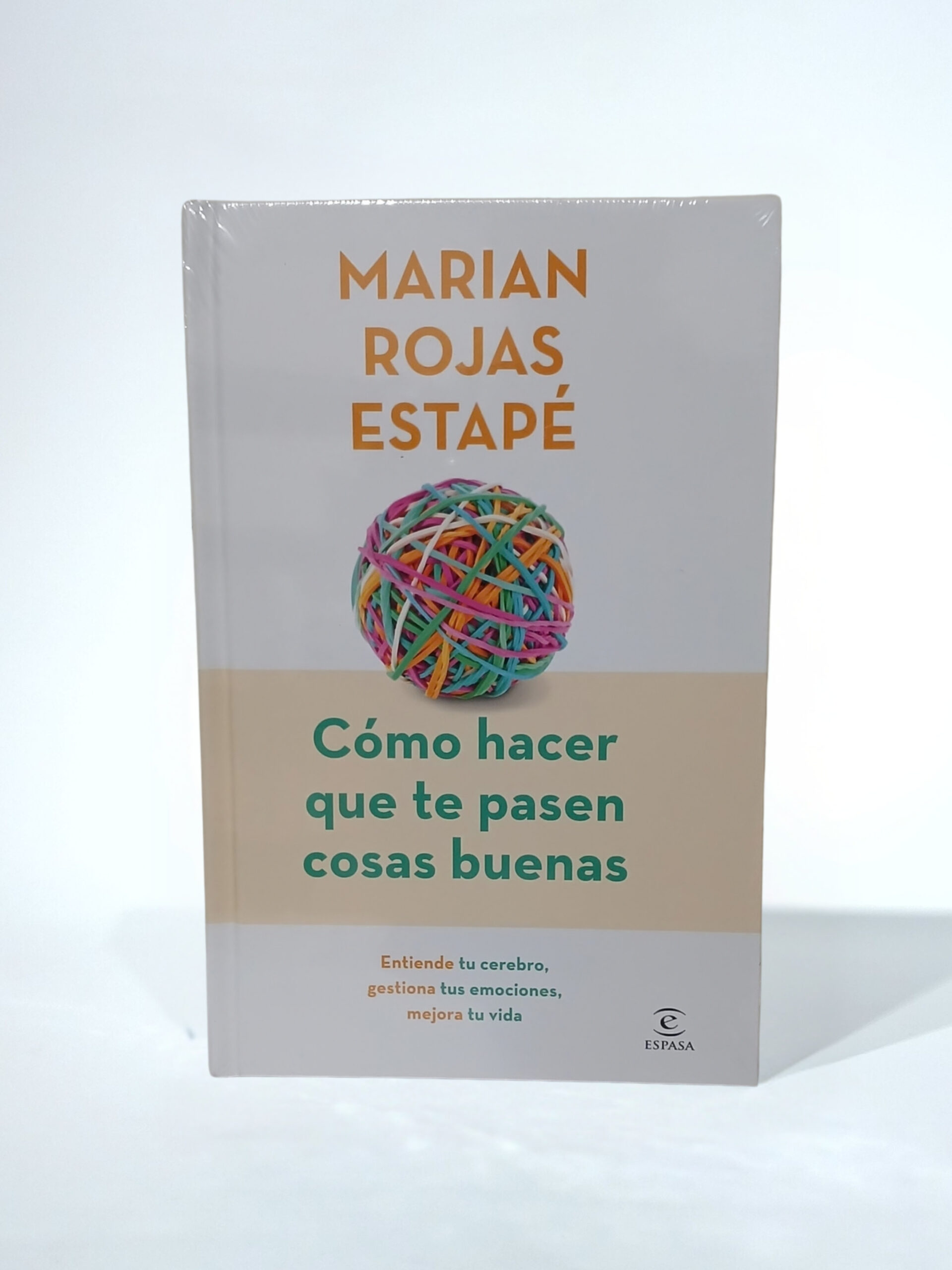 Cómo hacer que te pasen cosas buenas. Edición especial. Tapa Dura
