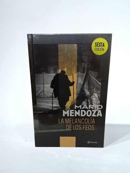 La melancolía de los feos. Tapa Dura