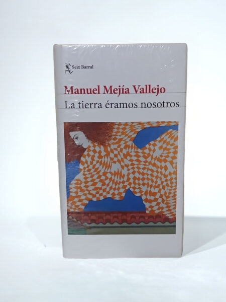 La tierra éramos nosotros