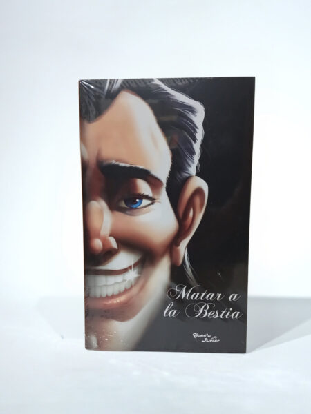 Villanos. Matar a la bestia