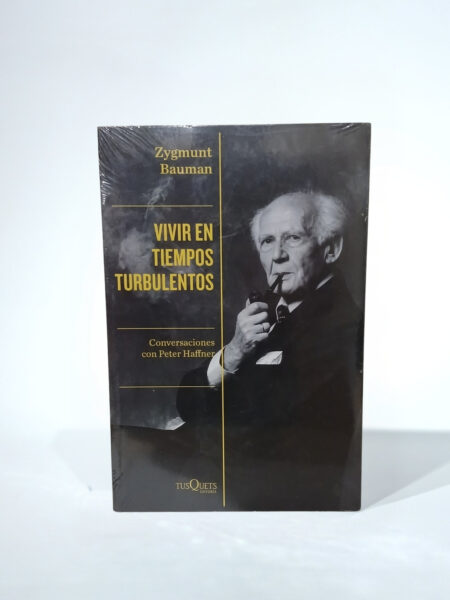Vivir en tiempos turbulentos