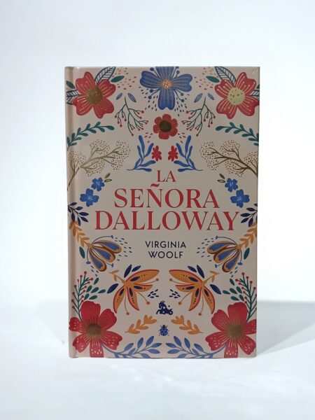 La señora Dalloway. Edición limitada. Tapa Dura